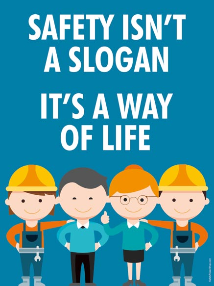 Safety isn’t a Slogan | Safety Poster Shop